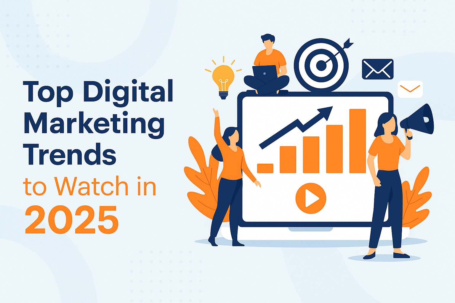 Top Digital Marketing Trends 2025